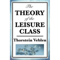 The Theory of the Leisure Class