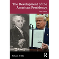 The Development of the American Presidency