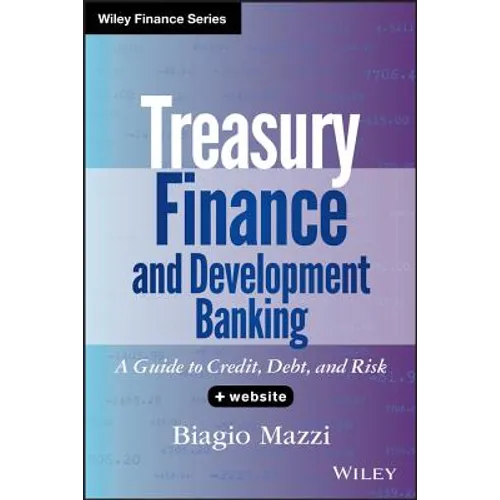 Treasury Finance and Development Banking, + Website: A Guide to Credit, Debt, and Risk