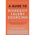 A Guide to Diversity Talent Sourcing: How to attract and hire Diverse Candidates using Boolean strings and tools online