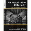 An Inexplicable Deformity: Cruel and Unusual Punishment