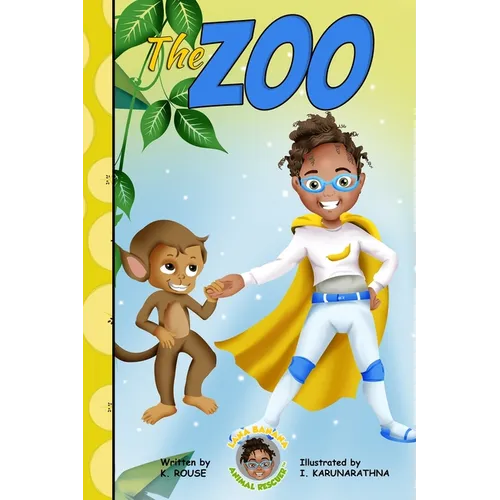 Lana Banana Animal Rescuer: The Zoo