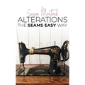 Alterations: The Seams Easy Way (New Edition)
