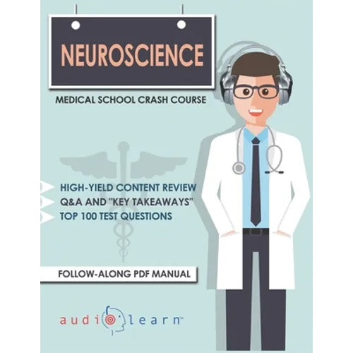 Neuroscience - Medical School Crash Course