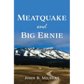 Meatquake and Big Ernie