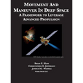 Movement And Maneuver In Deep Space: A Framework to Leverage Advanced Propulsion