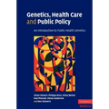 Genetics, Health Care and Public Policy