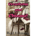 Croutons and Cheese!: French Onion Soup! II