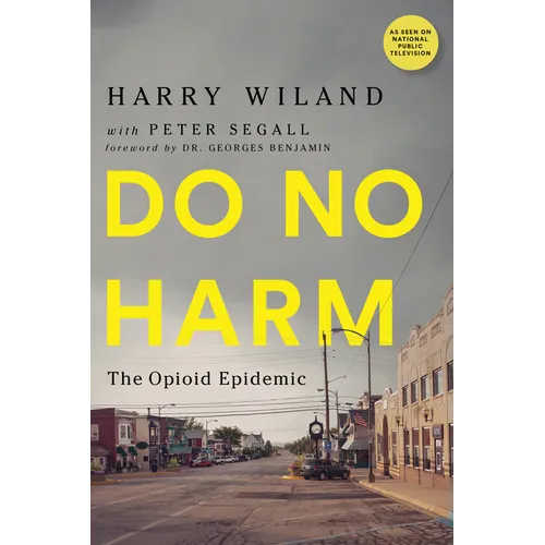 Do No Harm: The Opioid Epidemic