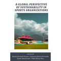 A Global Perspective of Sustainability in Sports Organizations