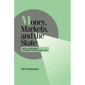Money, Markets, and the State: Social Democratic Economic Policies Since 1918