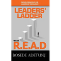 Leaders' Ladder with Read: Proven Principles for Leadership Excellence