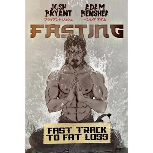 Fasting: Fast Track to Fat Loss