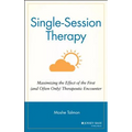 Single Session Therapy: Maximizing the Effect of the First (and Often Only) Therapeutic Encounter
