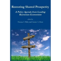 Restoring Shared Prosperity: A Policy Agenda from Leading Keynesian Economists