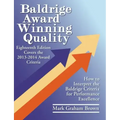 Baldrige Award Winning Quality: How to Interpret the Baldrige Criteria for Performance Excellence