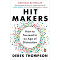 Hit Makers: How to Succeed in an Age of Distraction