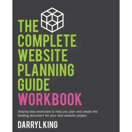 The Complete Website Planning Guide Workbook