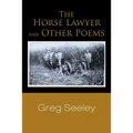 The Horse Lawyer and Other Poems