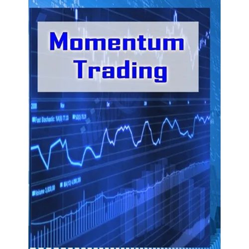 Momentum Trading: Trading In Stock Market