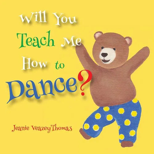 Will You Teach Me How To Dance?