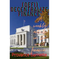 Decentralize finance (DEFI): A weekly article on finance