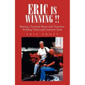 Eric Is Winning