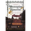 Managing Ignatius: The Lunacy of Lucky Dogs and Life in New Orleans
