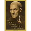 My Father and the Silver King