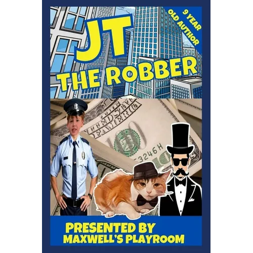 JT The Robber: Action Book for Children 9 Year Old Author