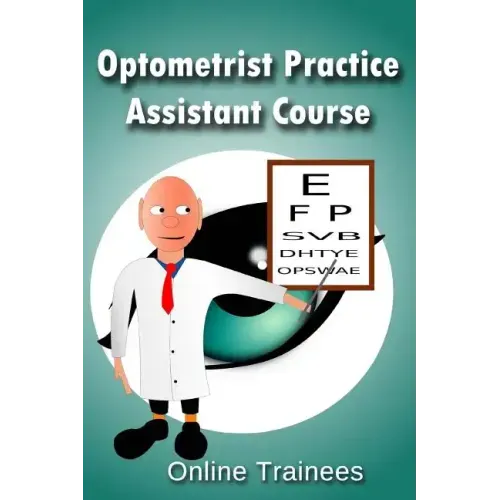 Optometrist Practice Assistant Course