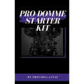 Pro Domme Starter Kit