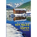 Ten Miles from Aspen