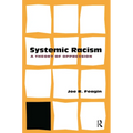 Systematic Racism: A Theory of Oppression
