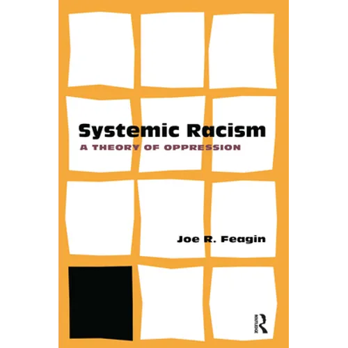 Systematic Racism: A Theory of Oppression
