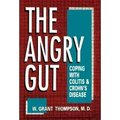 Angry Gut: Coping with Colitis and Crohn's Disease
