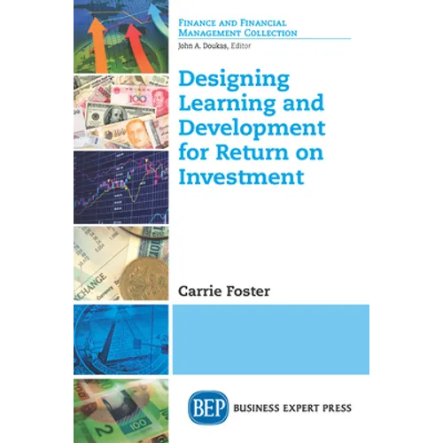Designing Learning and Development for Return on Investment