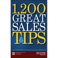 1,200 Great Sales Tips for Real Estate Pros