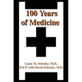100 Years of Medicine