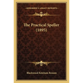 The Practical Speller (1895)