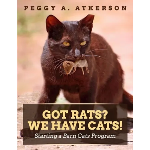 Got Rats? We Have Cats!: Starting a Barn Cats Program