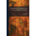 Aksakov. Chronicles of a Russian Family