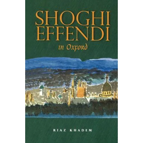 Shoghi Effendi in Oxford