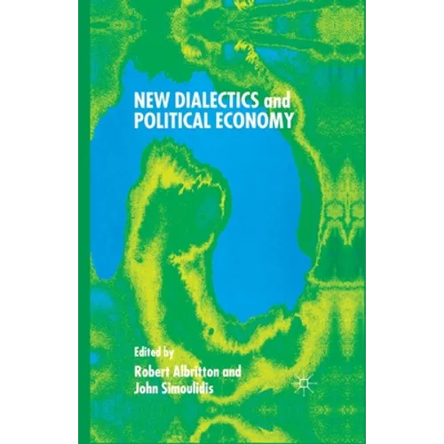 New Dialectics and Political Economy
