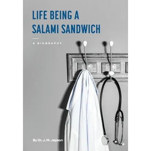 Life Being a Salami Sandwich