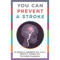 You Can Prevent a Stroke
