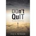Don't Quit: The Jason Merkle Story