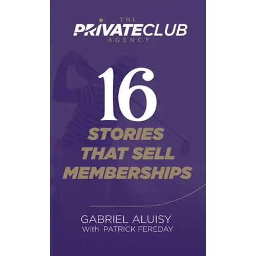 16 Stories that Sell Memberships