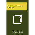 The Letters of Noah Webster
