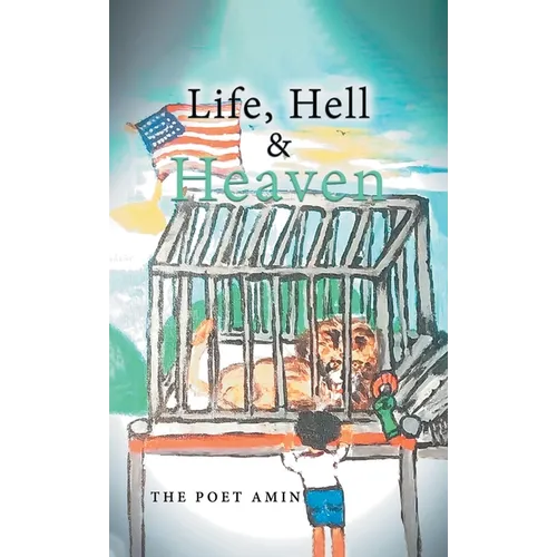 Life, Hell & Heaven